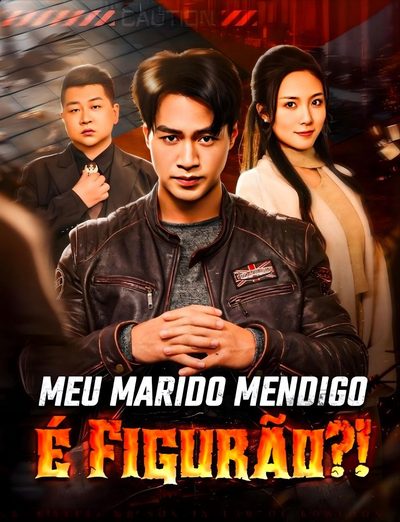 Capa da miniss&eacute;rie Meu Marido Mendigo É Figurão?!