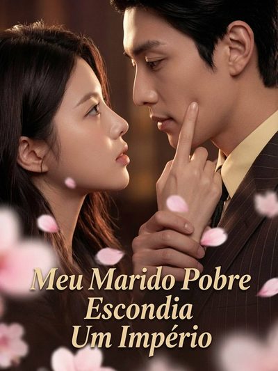 Capa da miniss&eacute;rie Meu Marido Pobre Escondia Um Império