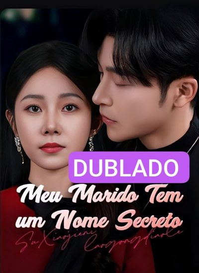 Capa da miniss&eacute;rie Meu Marido Tem Um Nome Secreto dublado