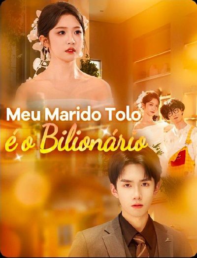 Capa da miniss&eacute;rie Meu Marido Tolo É o Bilionário