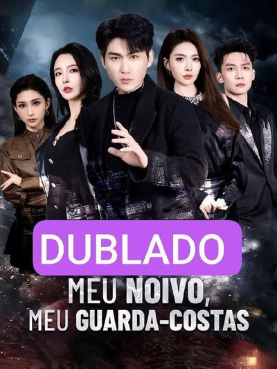 Capa da miniss&eacute;rie Meu Noivo Meu Guarda Costas dublado