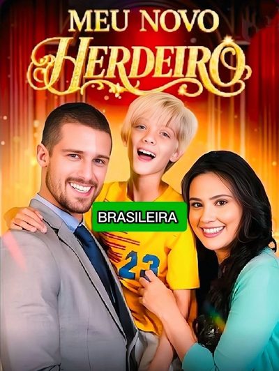 Capa da miniss&eacute;rie Meu Novo Herdeiro Brasileira dublado