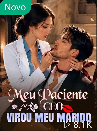 Capa da miniss&eacute;rie Meu Paciente Ceo Virou Meu Marido