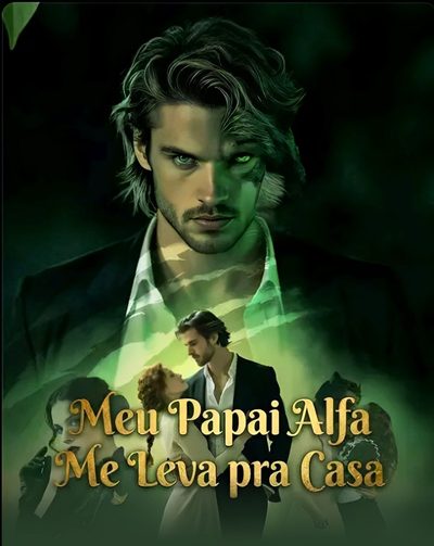Capa da miniss&eacute;rie Meu Papai Alfa Me Leva para Casa