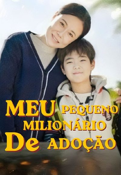 Capa da miniss&eacute;rie Meu Pequeno Milionário de Adoção