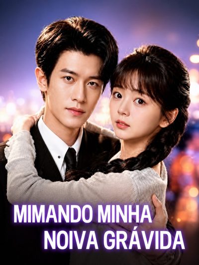 Capa da miniss&eacute;rie Mimando Minha Noiva Grávida