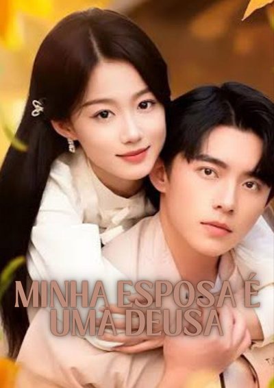 Capa da miniss&eacute;rie Minha Esposa É uma Deusa