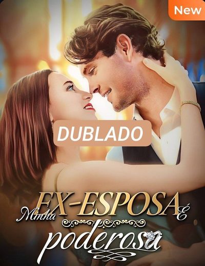 Capa da miniss&eacute;rie Minha Ex Esposa É Poderosa dublado