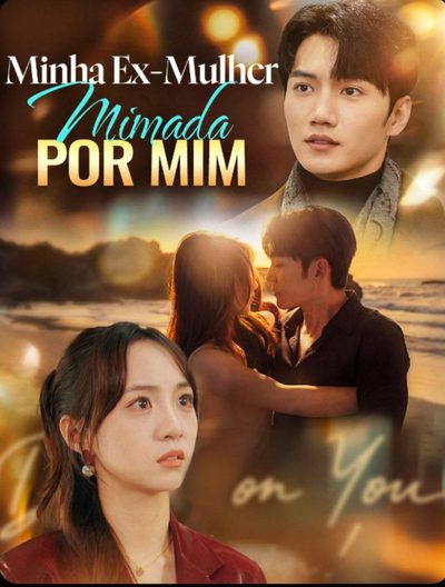 Capa da miniss&eacute;rie Minha Ex-mulher Mimada por Mim
