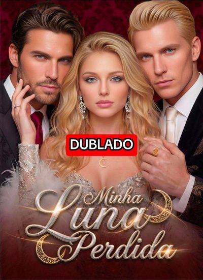 Capa da miniss&eacute;rie Minha Luna Perdida dublado