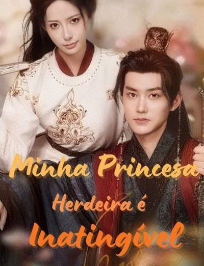 Capa da miniss&eacute;rie Minha Princesa Herdeira É Inatingível