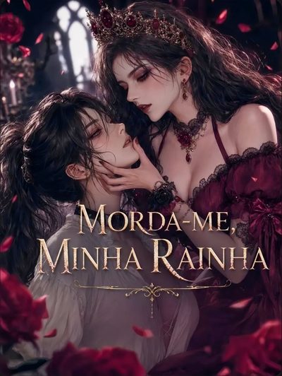 Capa da miniss&eacute;rie Morda-me Minha Rainha - Lgbt Bl ️‍⚧️