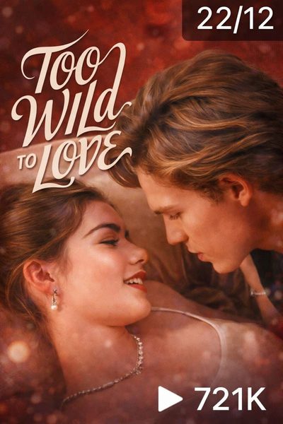 Capa da miniss&eacute;rie Muito Selvagem para Amar Selvagem Demais para Amar Too Wild To Love