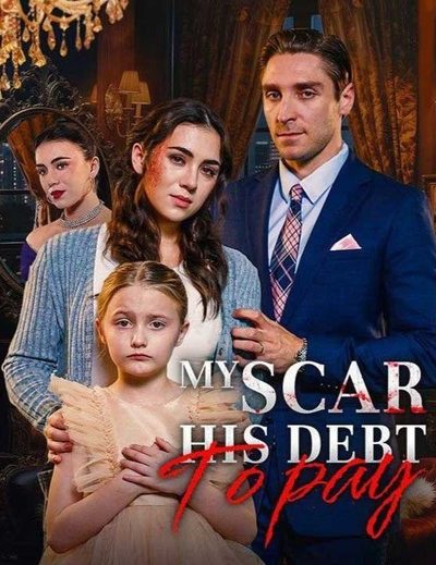 Capa da miniss&eacute;rie My Scar His Debt To Pay Minha Cicatriz, a Dívida que Ele Tem a Pagar