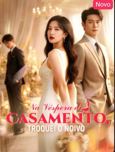 Capa da miniss&eacute;rie Na Véspera do Casamento, Troquei o Noivo