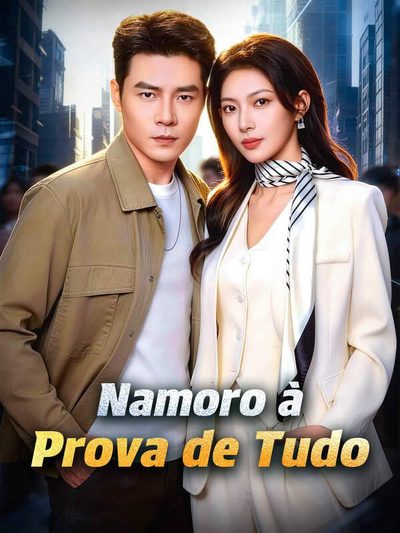 Capa da miniss&eacute;rie Namoro à Prova de Tudo