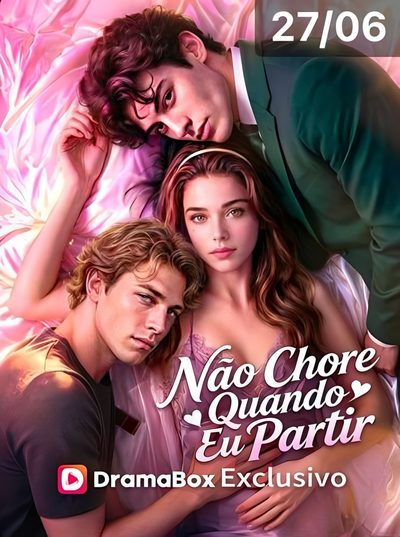 Capa da miniss&eacute;rie Não Chore Quando Eu Partir