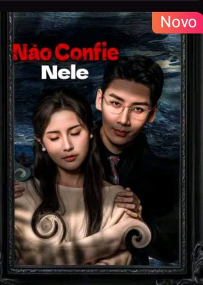Capa da miniss&eacute;rie Não Confie Nele