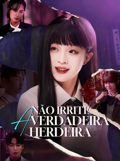 Capa da miniss&eacute;rie Não Irrite a Verdadeira Herdeira
