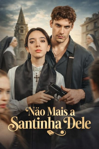 Capa da miniss&eacute;rie Não Mais a Santinha Dele