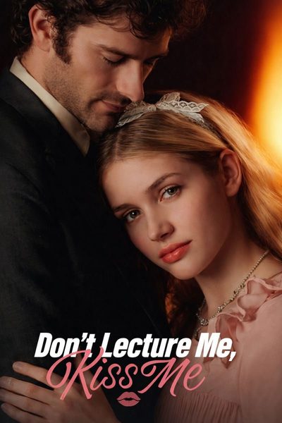 Capa da miniss&eacute;rie Não Me de Lição, Me Beije Dont Lecture Me, Kiss Me