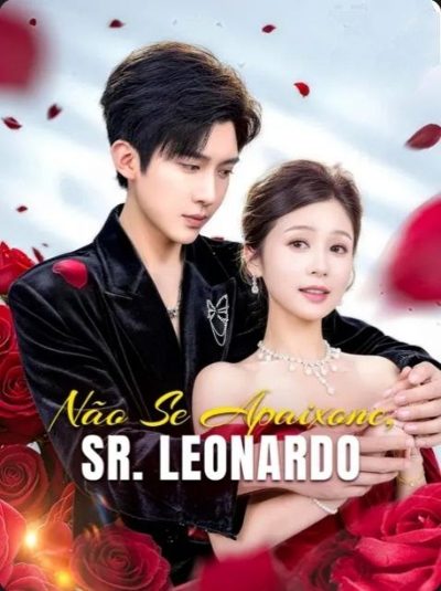 Capa da miniss&eacute;rie Não Se Apaixone Sr. Leonardo