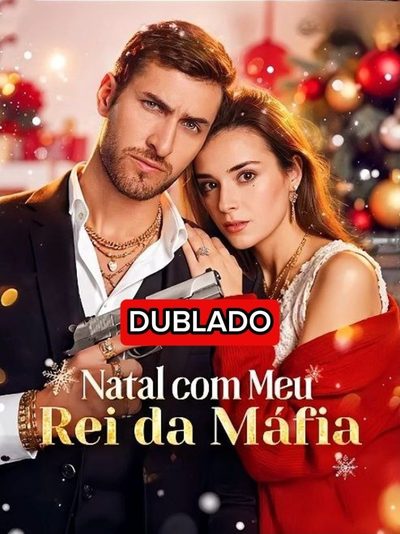 Capa da miniss&eacute;rie Natal com Meu Rei da Máfia dublado