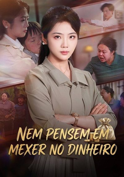 Capa da miniss&eacute;rie Nem Pensem em Mexer no Dinheiro