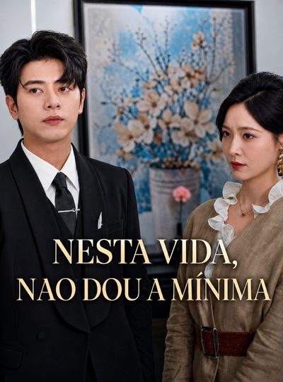 Capa da miniss&eacute;rie Nesta Vida, Não Dou a Mínima
