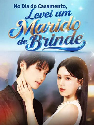 Capa da miniss&eacute;rie No Dia do Casamento, Levei Um Marido de Brinde