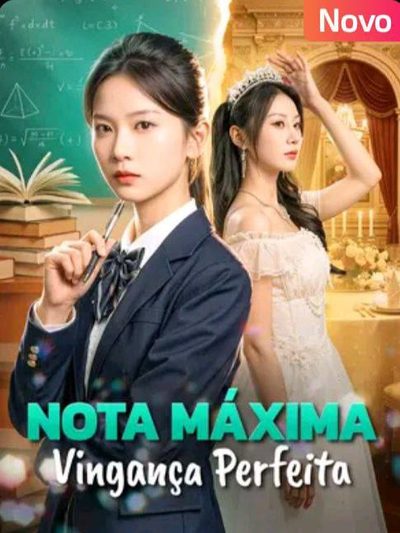 Capa da miniss&eacute;rie Nota Máxima Vingança Perfeita dublado