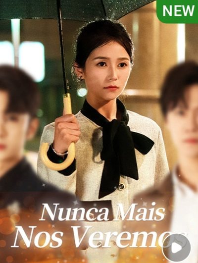 Capa da miniss&eacute;rie Nunca Mais nos Veremos