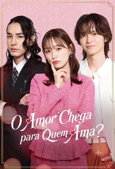 Capa da miniss&eacute;rie O Amor Chega para Quem Ama