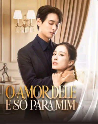 Capa da miniss&eacute;rie O Amor Dele É Só para Mim