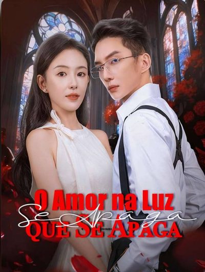 Capa da miniss&eacute;rie O Amor na Luz que Se Apaga