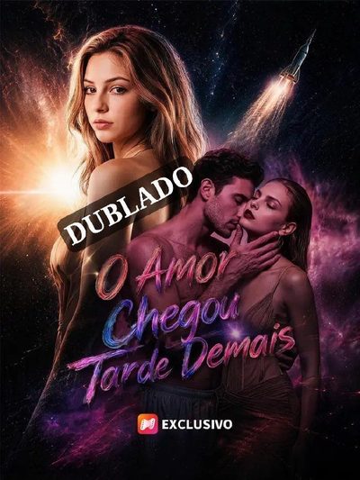 Capa da miniss&eacute;rie O Amor que Chegou Tarde Demais dublado