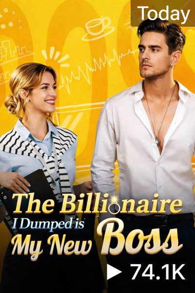 Capa da miniss&eacute;rie O Bilionário que Eu Dispensei É Meu Novo Chefe the Billionaire I Dumped Is My New Boss