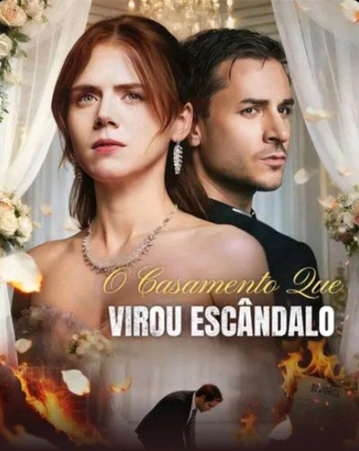 Capa da miniss&eacute;rie O Casamento que Virou Escândalo