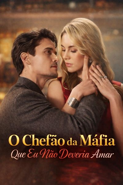 Capa da miniss&eacute;rie O Chefão da Máfia que Eu Nao Deveria Amar