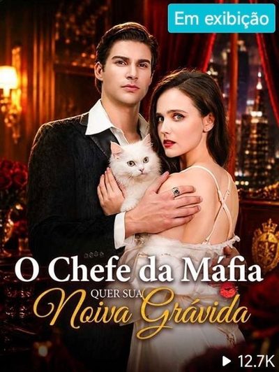 Capa da miniss&eacute;rie O Chefe da Máfia Quer Sua Noiva Grávida