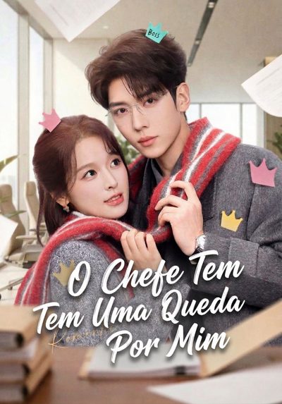 Capa da miniss&eacute;rie O Chefe Tem uma Queda por Mim