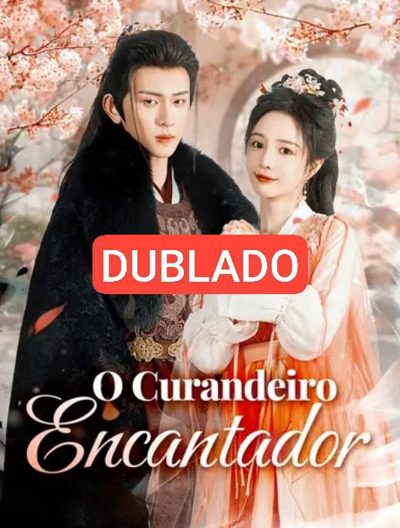 Capa da miniss&eacute;rie O Curandeiro Encantador👍 dublado