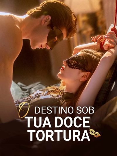 Capa da miniss&eacute;rie O Destino sob Tua Doce Tortura
