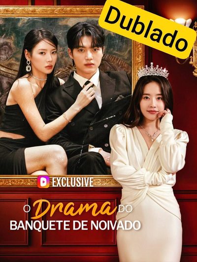 Capa da miniss&eacute;rie O Drama do Banquete de Noivado dublado