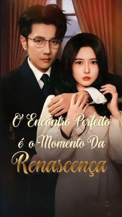 Capa da miniss&eacute;rie O Encontro Perfeito É o Momento da Renascença