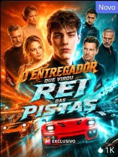 Capa da miniss&eacute;rie O Entregador que Virou Rei das Pistas