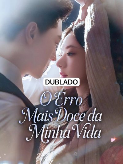 Capa da miniss&eacute;rie O Erro Mais Doce da Minha Vida
