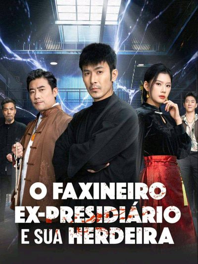 Capa da miniss&eacute;rie O Faxineiro Ex-presidiário e Sua Herdeira