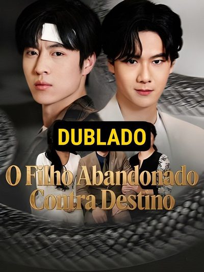 Capa da miniss&eacute;rie O Filho Abandonado Contra o dublado