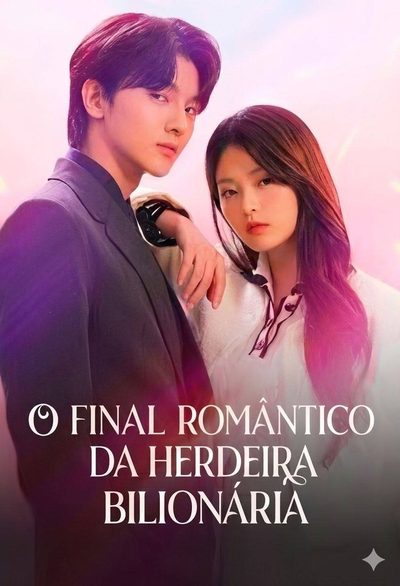 Capa da miniss&eacute;rie O Final Romântico da Herdeira Bilionária